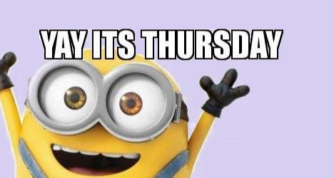 Yay It's Thursday